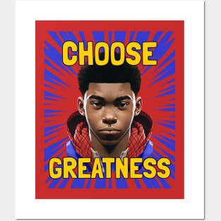 choose greatness - miles morales Posters and Art